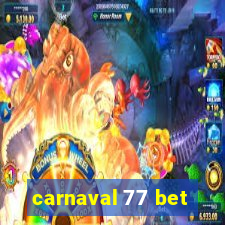 carnaval 77 bet